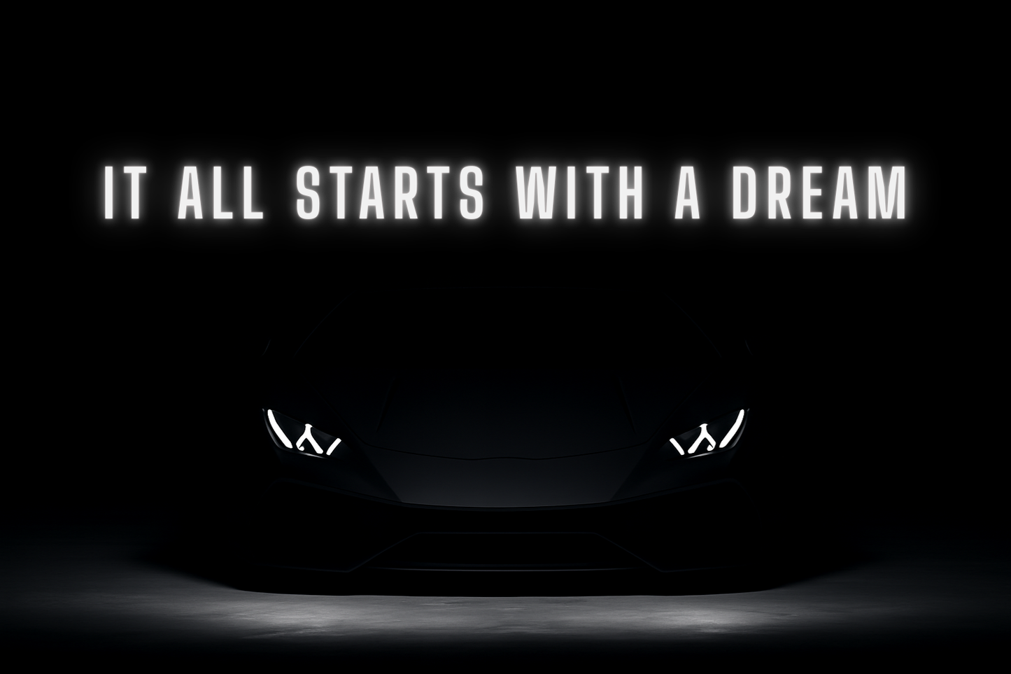 It all starts with a dream