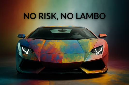 NO RISK, NO LAMBO