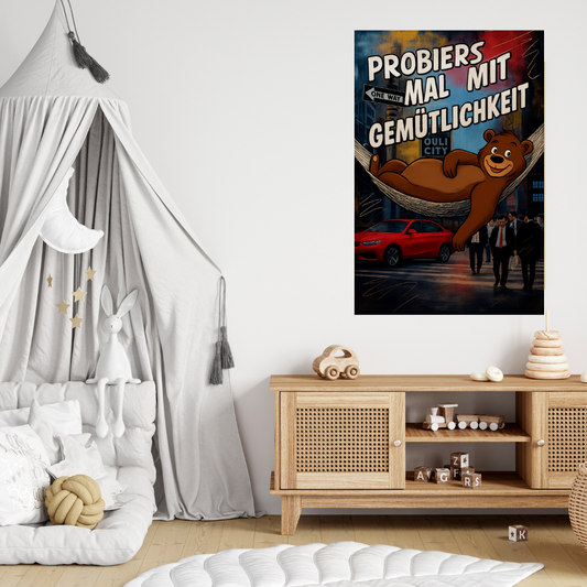 Probiers mal mit Gemütlichkeit