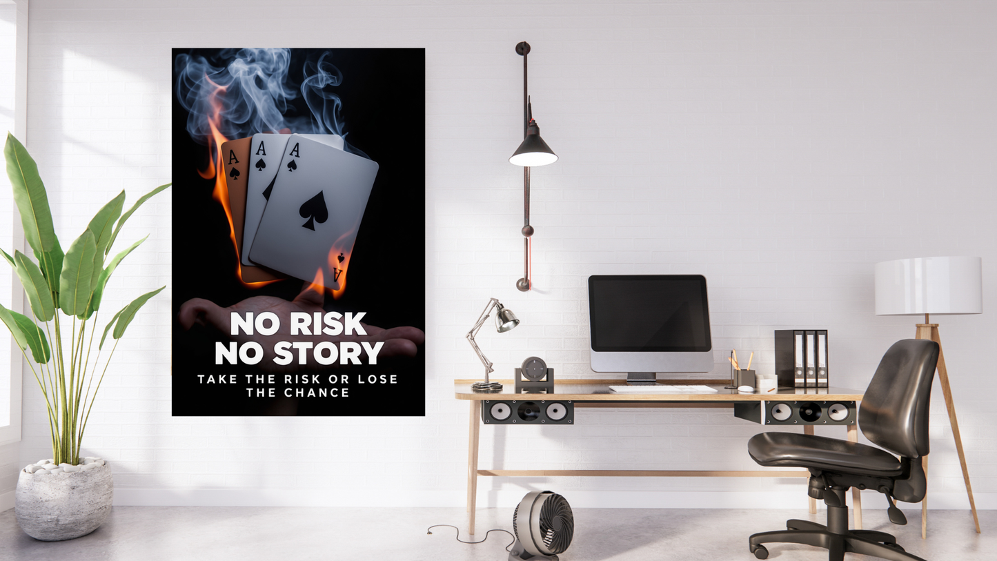 No risk, no story